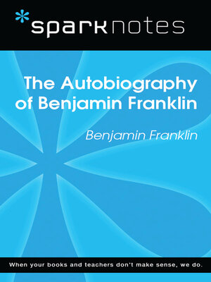 cover image of The Autobiography of Benjamin Franklin (SparkNotes Literature Guide)